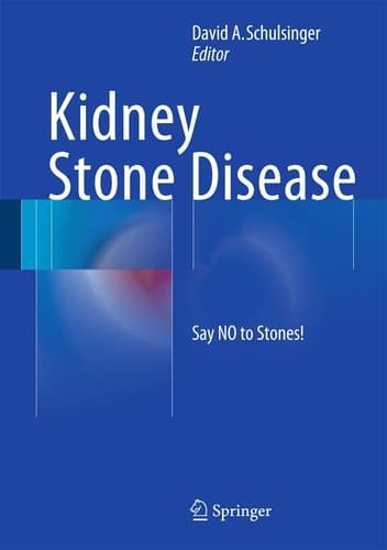Kidney Stone Disease Say NO to Stones!