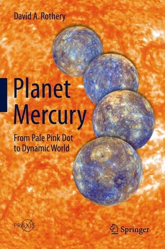 Planet Mercury From Pale Pink Dot to Dynamic World