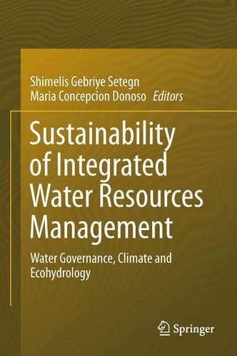Sustainability of Integrated Water Resources Management Water Governance, Climate and Ecohydrology