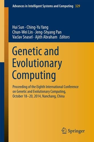Genetic and Evolutionary Computing Proceeding of the Eighth International Conference on Genetic and Evolutionary Computing, October 18-20, 2014, Nanchang, China
