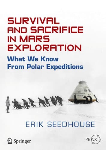 Survival and Sacrifice in Mars Exploration What We Know from Polar Expeditions