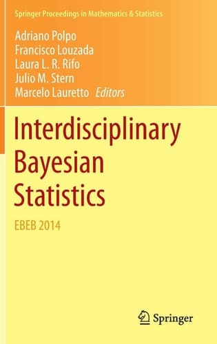 Interdisciplinary Bayesian Statistics EBEB 2014