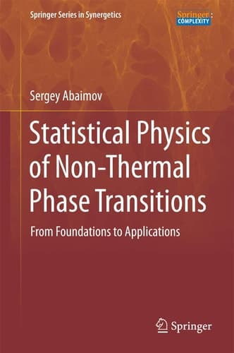 Statistical Physics of Non-Thermal Phase Transitions From Foundations to Applications