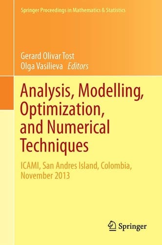 Analysis, Modelling, Optimization, and Numerical Techniques ICAMI, San Andres Island, Colombia, November 2013