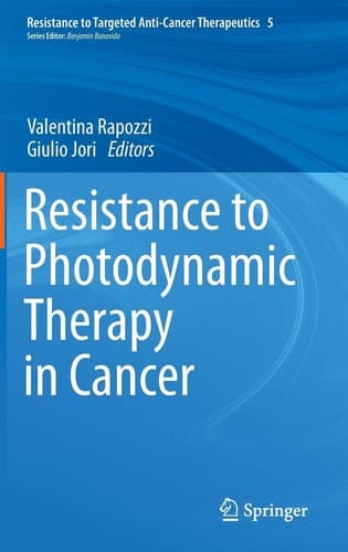 Resistance to Photodynamic Therapy in Cancer