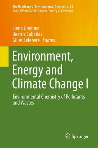 Environment, Energy and Climate Change I Environmental Chemistry of Pollutants and Wastes
