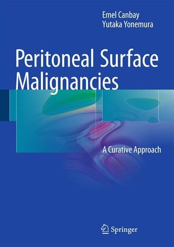 Peritoneal Surface Malignancies A Curative Approach