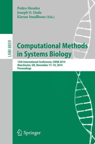 Computational Methods in Systems Biology 12th International Conference, CMSB 2014, Manchester, UK, November 17-19, 2014, Proceedings
