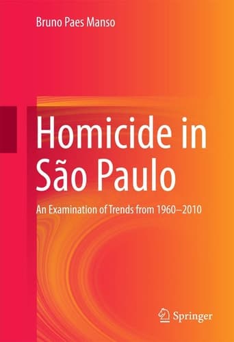 Homicide Rates in São Paolo An Examination of Trends from 1960-2010