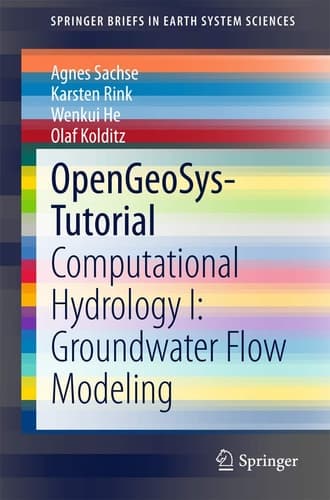 OpenGeoSys-Tutorial Computational Hydrology I: Groundwater Flow Modeling