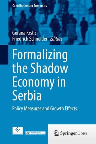 Formalizing the Shadow Economy in Serbia Policy Measures and Growth Effects