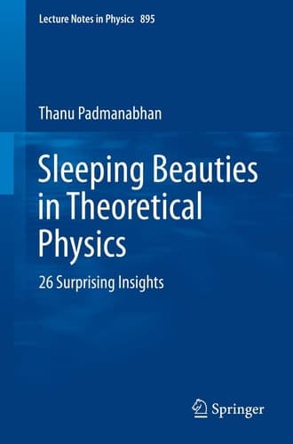 Sleeping Beauties in Theoretical Physics 26 Surprising Insights