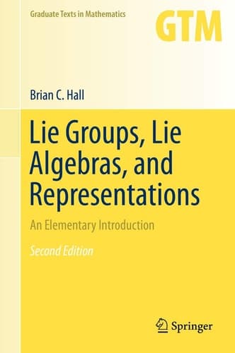 Lie Groups, Lie Algebras, and Representations An Elementary Introduction