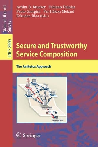 Secure and Trustworthy Service Composition The Aniketos Approach