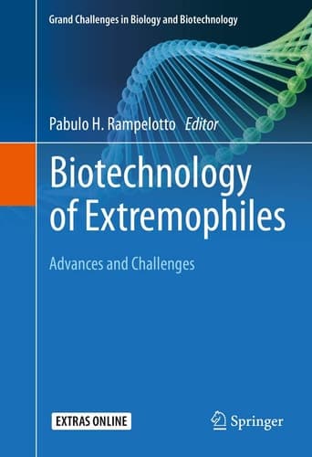 Biotechnology of Extremophiles: Advances and Challenges