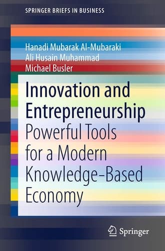 Innovation and Entrepreneurship Powerful Tools for a Modern Knowledge-Based Economy