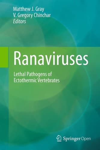 Ranaviruses Lethal Pathogens of Ectothermic Vertebrates