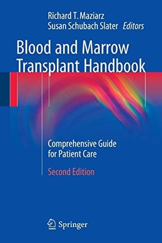 Blood and Marrow Transplant Handbook Comprehensive Guide for Patient Care