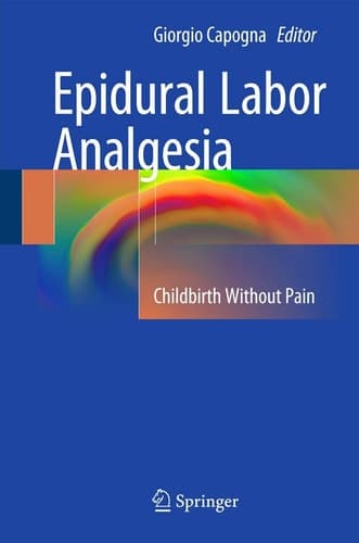 Epidural Labor Analgesia Childbirth Without Pain