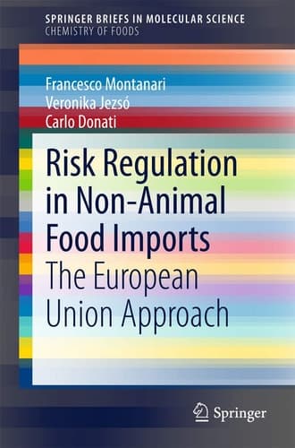 Risk Regulation in Non-Animal Food Imports The European Union Approach