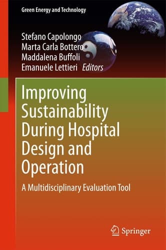 Improving Sustainability During Hospital Design and Operation A Multidisciplinary Evaluation Tool