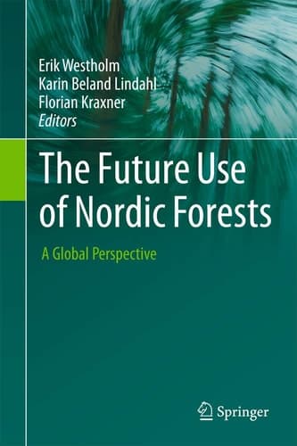 The Future Use of Nordic Forests A Global Perspective