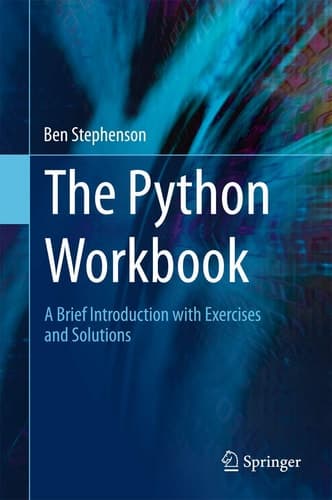 The Python Workbook A Brief Introduction with Exercises and Solutions