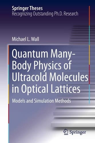 Quantum Many-Body Physics of Ultracold Molecules in Optical Lattices Models and Simulation Methods