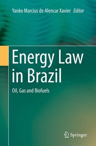 Energy Law in Brazil Oil, Gas and Biofuels