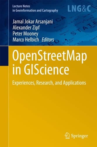 OpenStreetMap in GIScience Experiences, Research, and Applications