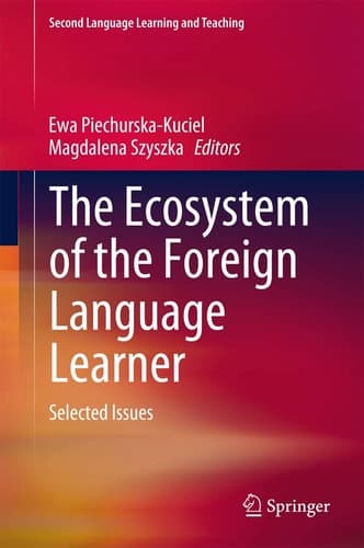 The Ecosystem of the Foreign Language Learner Selected Issues