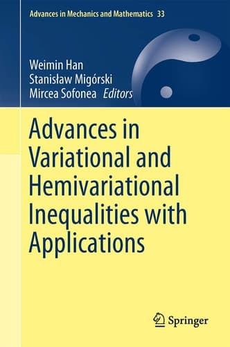 Advances in Variational and Hemivariational Inequalities Theory, Numerical Analysis, and Applications