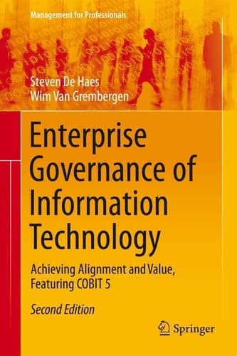 Enterprise Governance of Information Technology Achieving Alignment and Value, Featuring COBIT 5
