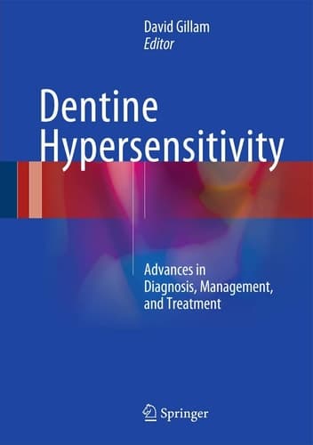 Dentine Hypersensitivity Advances in Diagnosis, Management, and Treatment