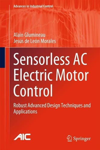 Sensorless AC Electric Motor Control Robust Advanced Design Techniques and Applications