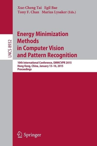 Energy Minimization Methods in Computer Vision and Pattern Recognition 10th International Conference, EMMCVPR 2015, Hong Kong, China, January 13-16, 2015. Proceedings
