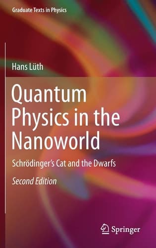 Quantum Physics in the Nanoworld Schrödinger's Cat and the Dwarfs