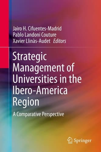 Strategic Management of Universities in the Ibero-America Region A Comparative Perspective