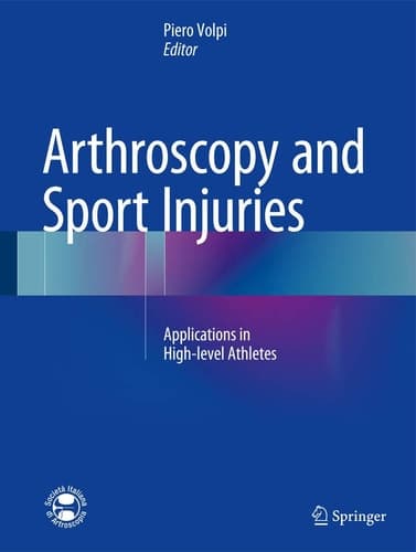 Arthroscopy and Sport Injuries Applications in High-level Athletes
