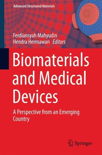 Biomaterials and Medical Devices A Perspective from an Emerging Country