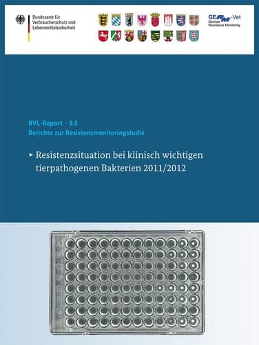 Berichte zur Resistenzmonitoringstudie 2011/2012 Resistenzsituation bei klinisch wichtigen tierpathogenen Bakterien