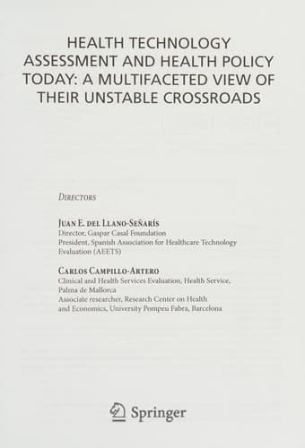 Health Technology Assessment and Health Policy Today: A Multifaceted View of their Unstable Crossroads