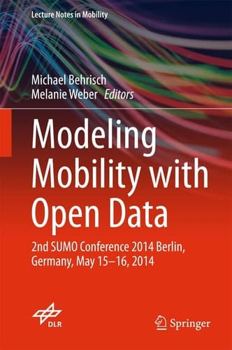 Modeling Mobility with Open Data 2nd SUMO Conference 2014 Berlin, Germany, May 15-16, 2014