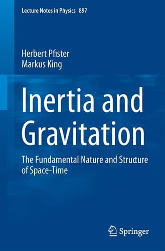 Inertia and Gravitation The Fundamental Nature and Structure of Space-Time