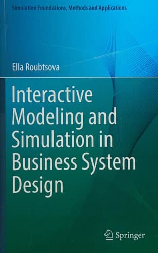 Interactive Modeling and Simulation in Business System Design
