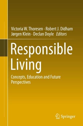 Responsible Living Concepts, Education and Future Perspectives