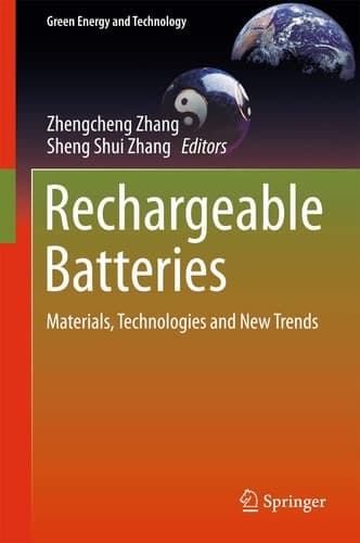 Rechargeable Batteries Materials, Technologies and New Trends
