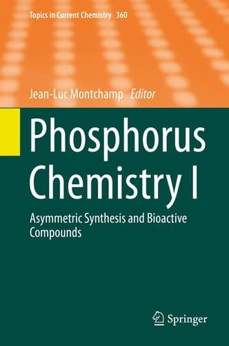 Phosphorus Chemistry I Asymmetric Synthesis and Bioactive Compounds