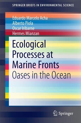 Ecological Processes at Marine Fronts Oases in the ocean