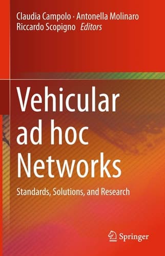 Vehicular ad hoc Networks Standards, Solutions, and Research